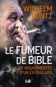 Wilheim Bunts, le fumeur de Bible, EDB